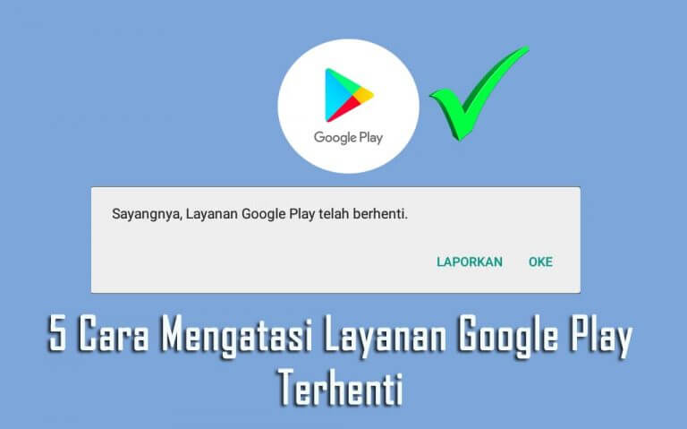 Perbarui Aplikasi Google Play Services