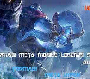 Ini 3 Formasi Meta Mobile Legends Saat Ini Auto Win!