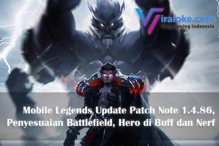 Mobile Legends Update Patch Note 1.4.86, Hero di Buff dan Nerf