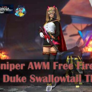 3 Skin Sniper AWM Free Fire Terbaik, Duke Swallowtail The Best 3 3 Skin Sniper AWM Free Fire Terbaik, Duke Swallowtail The Best
