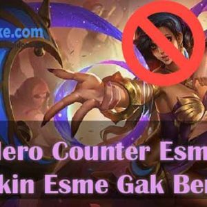 5 Hero Counter Esmeralda ML, Bikin Esme Gak Berkutik! 4 Counter Esmeralda
