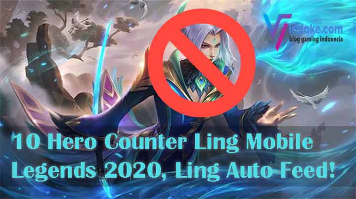 Hero Counter Ling Mobile Legends 2020