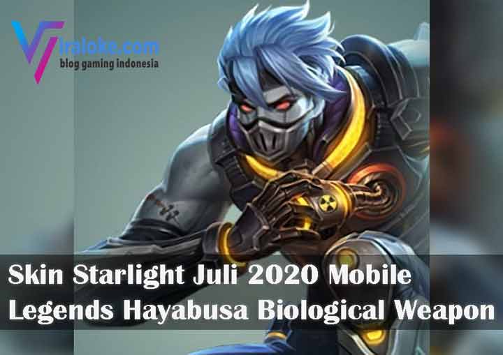 Skin Starlight Juli 2020 Mobile Legends Hayabusa Biological Weapon
