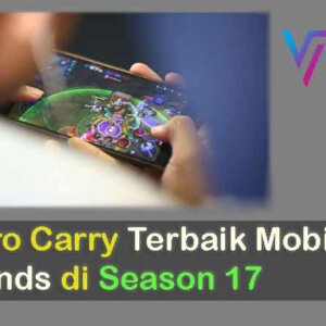 7 Hero Carry Terbaik Mobile Legends di Season 17