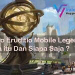 Hero Eruditio Mobile Legends, Apa itu Dan Siapa Saja ?