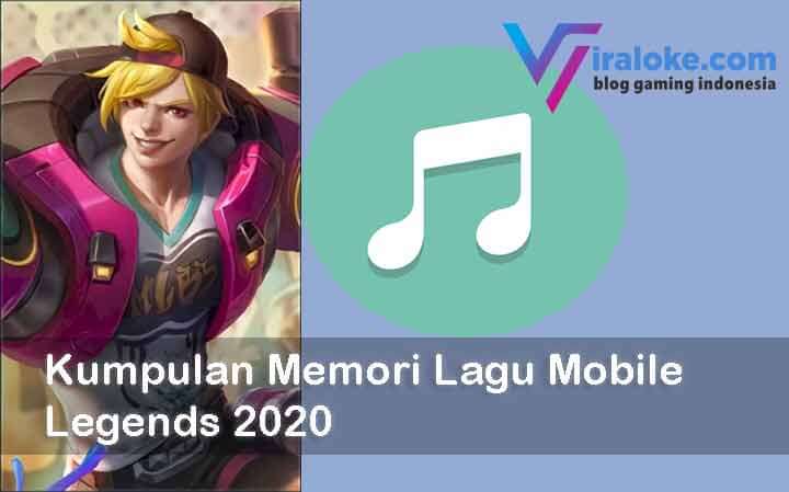 Kumpulan Memori Lagu Mobile Legends 2020