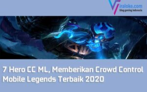 7 Hero CC ML, Memberikan Crowd Control Mobile Legends Terbaik 2020