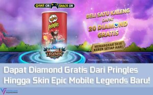 Dapat Diamond Gratis Dari Pringles Hingga Skin Epic Gratis Mobile Legends