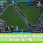 Mode Arena Mobile Legends Terbaru