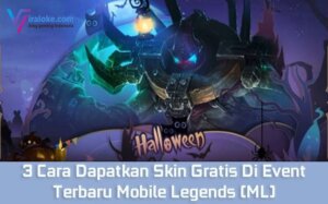 3 Cara Dapatkan Skin Gratis Di Event Terbaru Mobile Legends (ML)