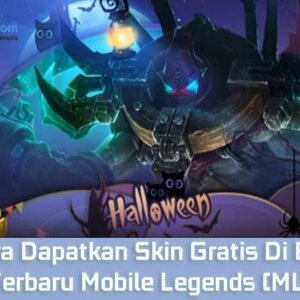 3 Cara Dapatkan Skin Gratis Di Event Terbaru Mobile Legends (ML)