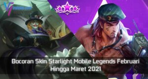 Bocoran Skin Starlight Mobile Legends Februari Hingga Maret 2021
