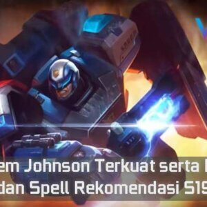 Build Item Johnson Terkuat serta Emblem dan Spell