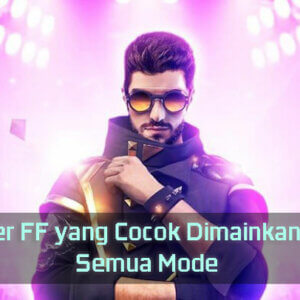 4 Karakter FF yang Cocok Dimainkan Untuk Semua Mode 2 Karakter FF yang Cocok Dimainkan Untuk Semua Mode