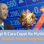 Cara Cepat Ke Mythic Awal Season Mobile Legends