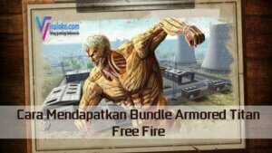 Cara Mendapatkan Bundle Armored Titan Free Fire