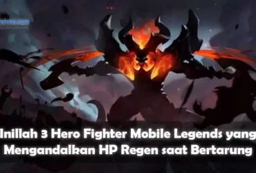 Inillah 3 Hero Fighter Mobile Legends yang Mengandalkan HP Regen saat Bertarung