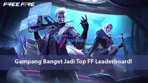 Gampang Banget Jadi Top FF Leaderboard!